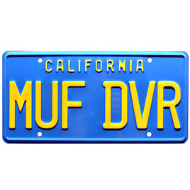 Cheech & Chong’s Up in Smoke Love Machine MUF DVR Metal Stamped Replica Prop License Plate